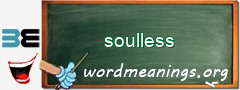WordMeaning blackboard for soulless